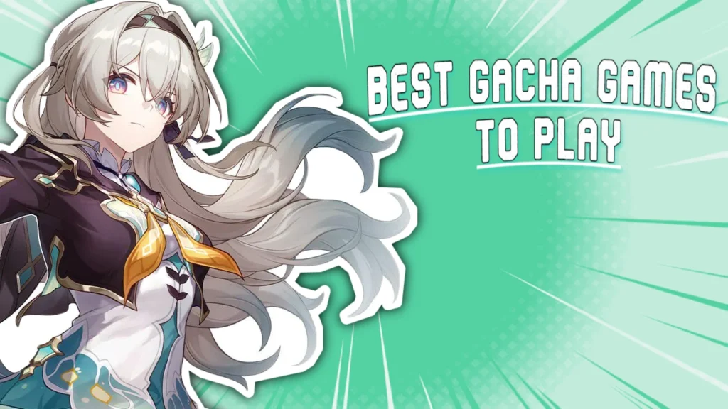 Best Gacha Games To Play